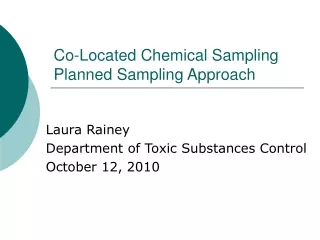 Co-Located Chemical Sampling Planned Sampling Approach
