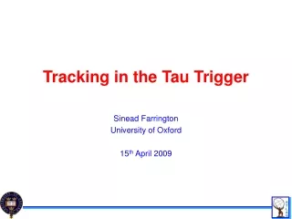Tracking in the Tau Trigger