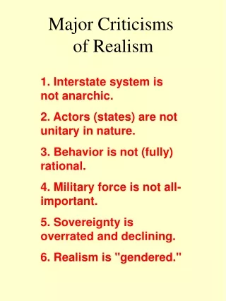 Major Criticisms  of Realism