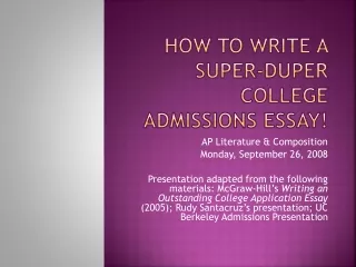 How to Write a Super-Duper College Admissions Essay!