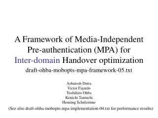 A Framework of Media-Independent Pre-authentication (MPA) for  Inter-domain  Handover optimization