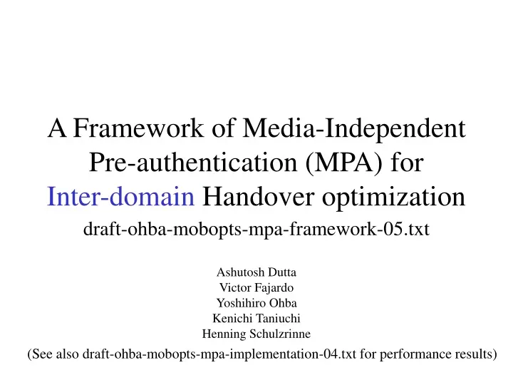 a framework of media independent pre authentication mpa for inter domain handover optimization