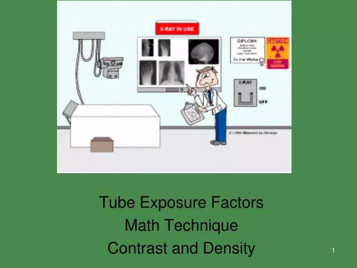 tube exposure factors math technique contrast and density