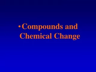 Compounds and Chemical Change