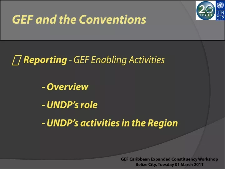 gef and the conventions reporting gef enabling