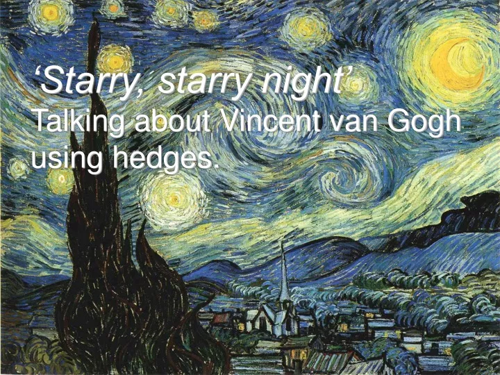 starry starry night talking about vincent