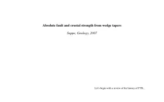 Absolute fault and crustal strength from wedge tapers Suppe, Geology, 2007