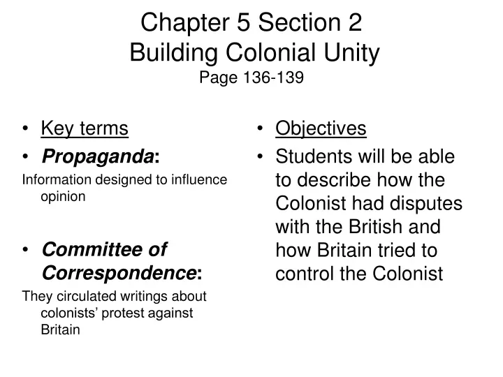 chapter 5 section 2 building colonial unity page 136 139