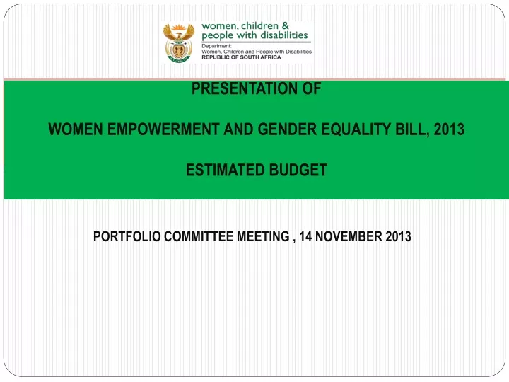 presentation of women empowerment and gender equality bill 2013 estimated budget
