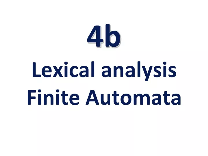 4b lexical analysis finite automata