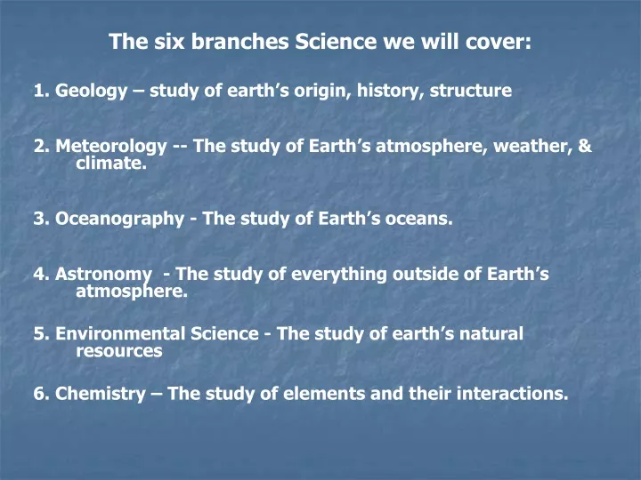 the six branches science we will cover
