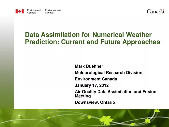 data assimilation for numerical weather prediction current and future approaches