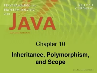 Chapter 10 Inheritance, Polymorphism, and Scope