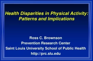 Health Disparities in Physical Activity:  Patterns and Implications