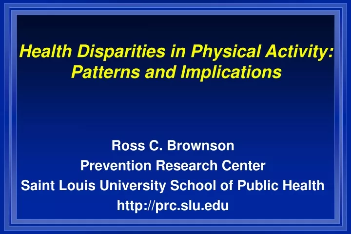 health disparities in physical activity patterns and implications