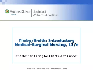 Timby/Smith:  Introductory Medical-Surgical Nursing, 11/e