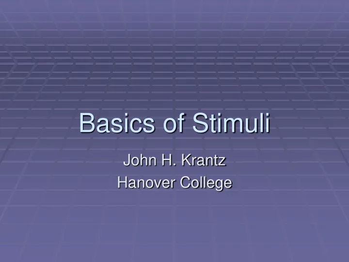 basics of stimuli