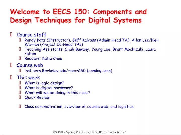 welcome to eecs 150 components and design techniques for digital systems