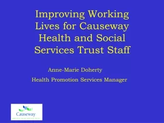 Improving Working Lives for Causeway Health and Social Services Trust Staff