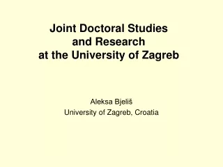 Joint Doctoral Studies  and Research at the University of Zagreb