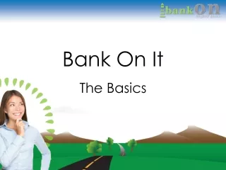 Bank On It The Basics