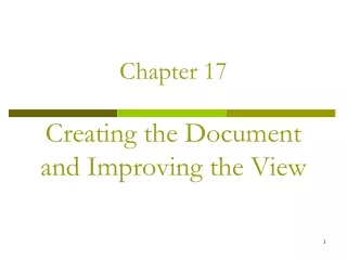 Chapter 17 Creating the Document and Improving the View