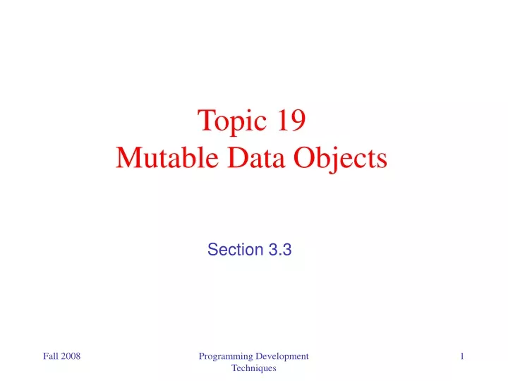 topic 19 mutable data objects