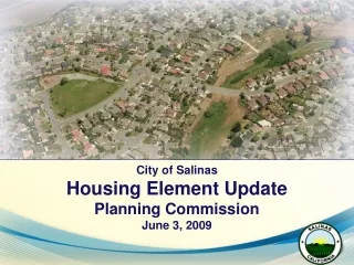 City of Salinas Housing Element Update  Planning Commission  June 3, 2009