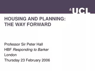 HOUSING AND PLANNING: THE WAY FORWARD