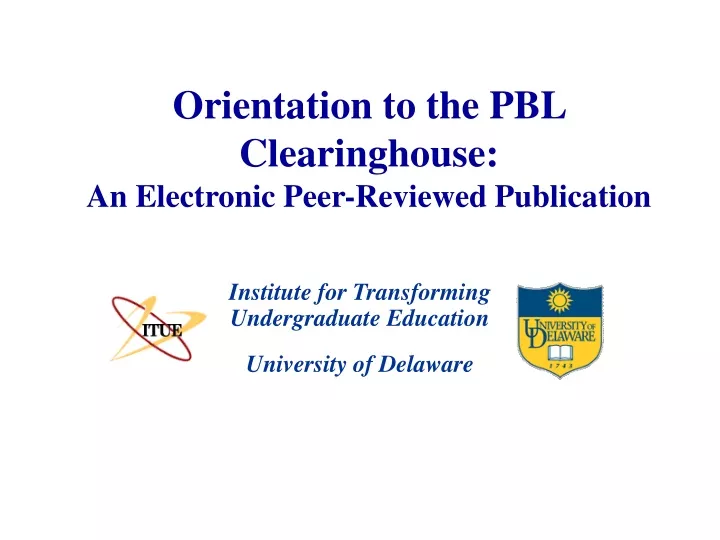 orientation to the pbl clearinghouse an electronic peer reviewed publication