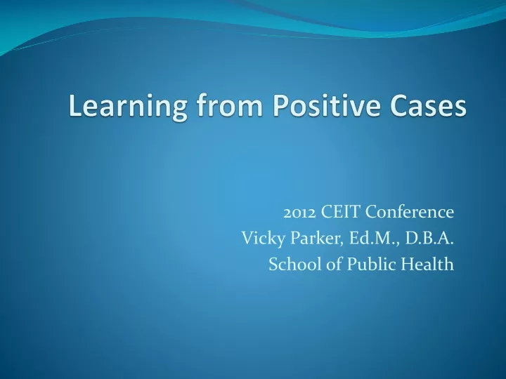 learning from positive cases