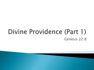 Divine Providence (Part 1)