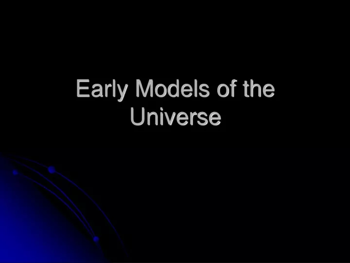 early models of the universe