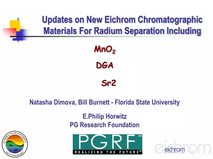updates on new eichrom chromatographic materials for radium separation including