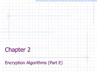 Chapter 2 Encryption Algorithms (Part E)