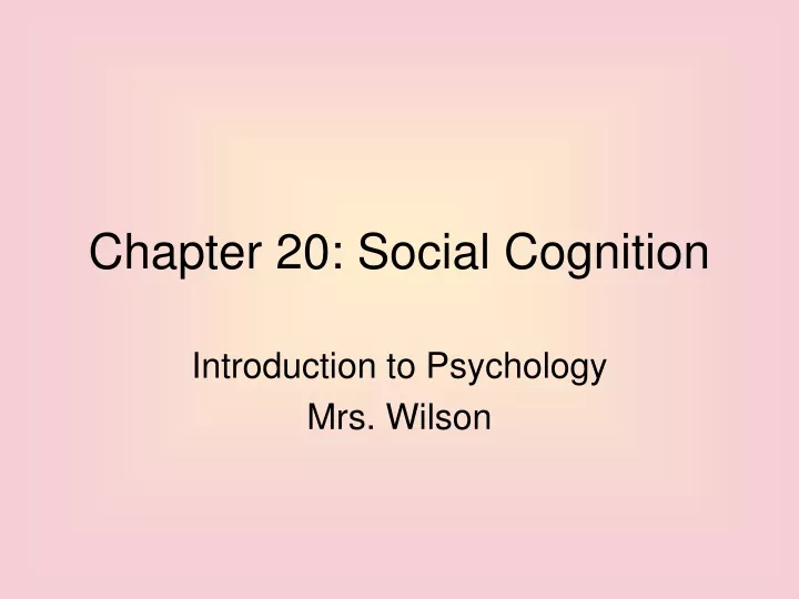 chapter 20 social cognition