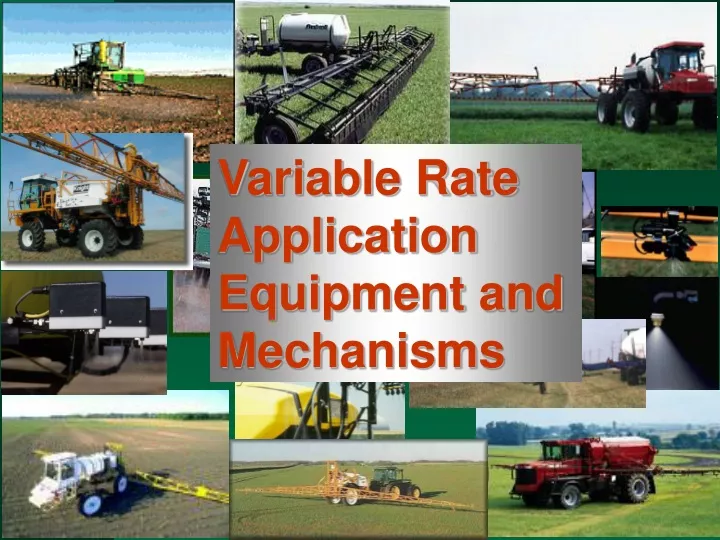 variable rate application equipment and mechanisms
