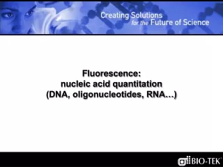 Fluorescence: nucleic acid quantitation (DNA, oligonucleotides, RNA…)