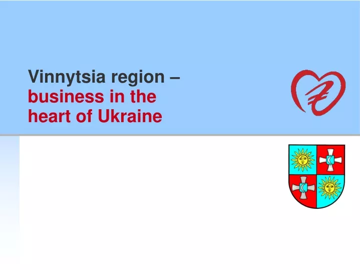vinnytsia region business in the heart of ukraine