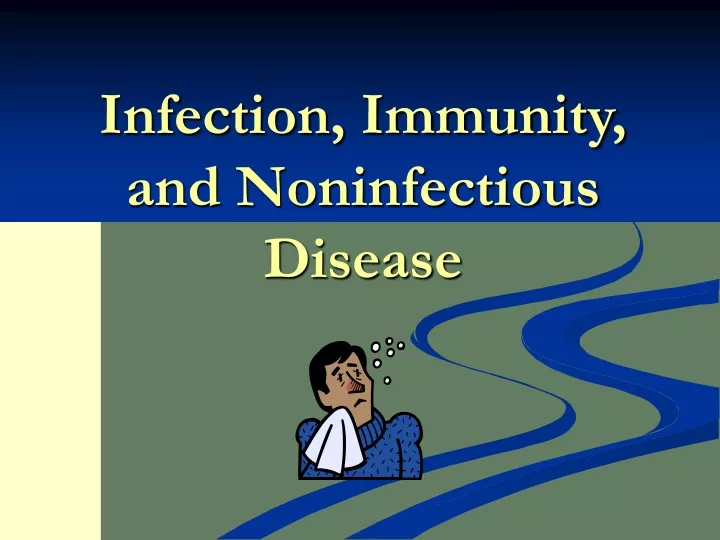 infection immunity and noninfectious disease