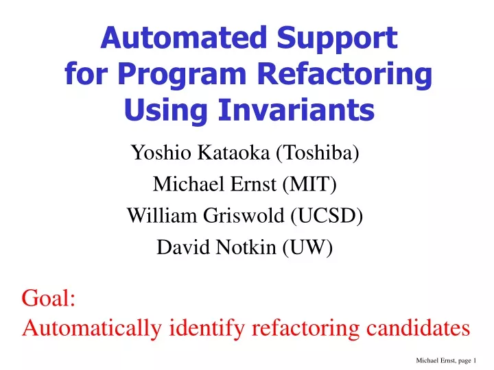 automated support for program refactoring using invariants