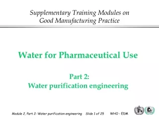Water for Pharmaceutical Use Part 2:  Water purification engineering