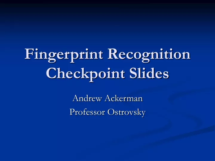 fingerprint recognition checkpoint slides
