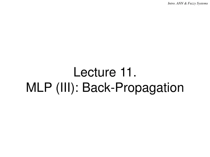 lecture 11 mlp iii back propagation