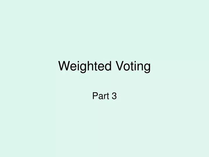 weighted voting