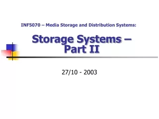 Storage Systems –  Part II