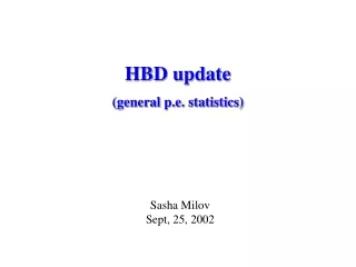 HBD update (general p.e. statistics)