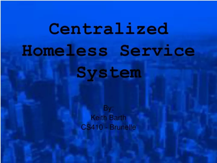 centralized homeless service system