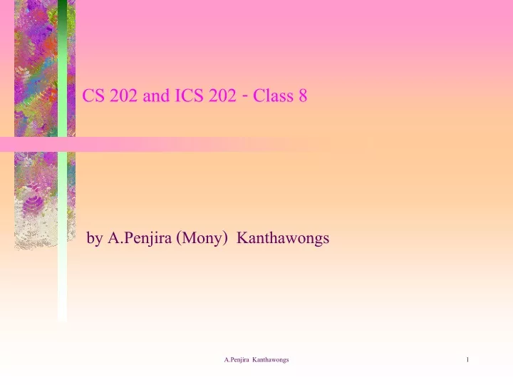 cs 202 and ics 202 class 8