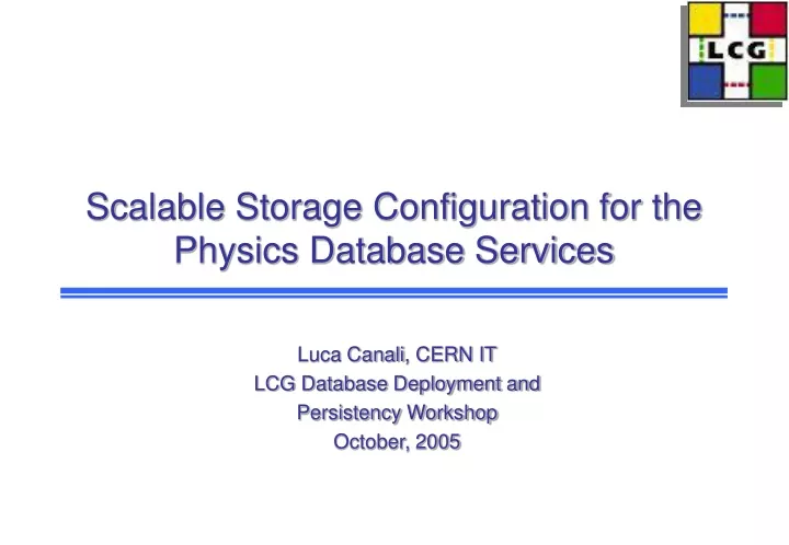 scalable storage configuration for the physics database services